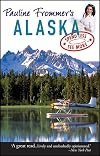 Pauline Frommer's Alaska