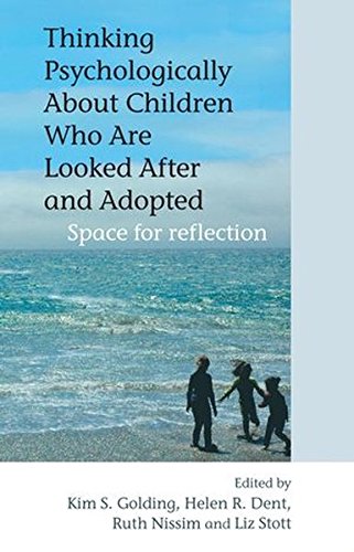Cover of Thinking Psychologically about Children Who Are Looked after and Adopted
