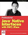 Professional Java Native Interfaces with SWT/JFace (Programmer to Programmer)
