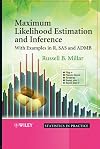 Maximum Likelihood Estimation and Inference: With Examples in R, SAS and ADMB