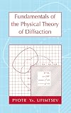 Fundamentals of the Physical Theory of Diffraction