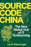 Source Code China: The New Global Hub of IT (Information Technology) Outsourcing