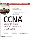 CCNA: Cisco Certified Network Associate Study Guide: Exam 640-802