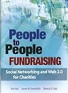People to People Fundraising: Social Networking and Web 2.0 for Charities