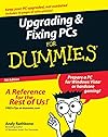 Upgrading & Fixing PCs for Dummies