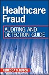 Healthcare Fraud: Auditing and Detection Guide