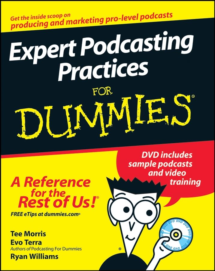 Expert Podcasting Practices For Dummies (With: Evo Terra,Ryan C. Williams) cover