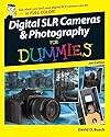 Digital SLR Cameras & Photography For Dummies