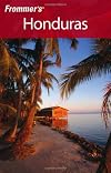 Frommer's Complete Guide: Honduras