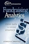 Fundraising Analytics: Using Data to Guide Strategy