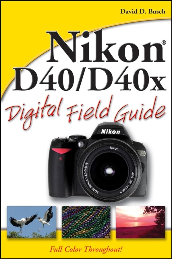 Nikon D40 / D40x Digital Field Guide book cover