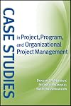 Case Studies in Project, Program, and Organizational Project Management