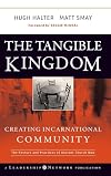 The Tangible Kingdom: Creating Incarnational Community