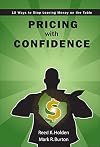 Pricing with Confidence: 10 Ways to Stop Leaving Money on the Table