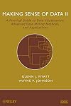 Making Sense of Data II: A Practical Guide to Data Visualization, Advanced Data Mining Methods, and Applications