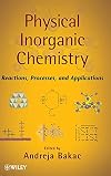Physical inorganic chemistry : reactions, processes, and applications