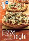 Pillsbury Pizza Night: Top It, Stuff It, Twist It -- The easy way to go with refrigerated dough