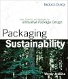 Packaging Sustainability: Tools, Systems and Strategies for Innovative Package Design