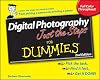 Digital Photography Just the Steps For Dummies: Second Edition