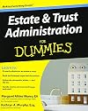 Estate and Trust Administration For Dummies