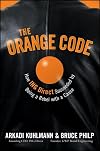 The Orange Code: How ING Direct Succeeded by Being a Rebel with a Cause