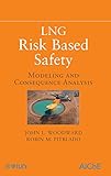 Lng Risk Based Safety Modeling And Consequence Analysis