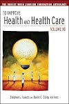 To Improve Health and Health Care Vol. VI