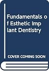 Fundamentals of esthetic implant dentistry