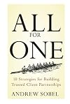 All For One: 10 Strategies for Building Trusted Client Partnerships