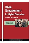 Civic Engagement in Higher Education: Concepts and Practices