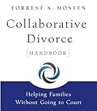 Collaborative Divorce Handbook Helping Families Without Going To Court