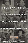 Soul of a People: The WPA Writers' Project Uncovers Depression America