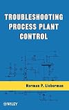 Troubleshooting Process Plant Control