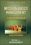 Mission-Based Management: Leading Your Not-For-Profit in the 21st Century