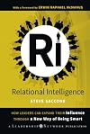Relational Intelligence: How Leaders Can Expand Their Influence Through a New Way of Being Smart