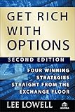 Get Rich With Options Four Winning Strategies Straight From The Exchange Floor