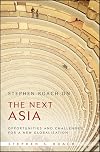 Stephen Roach on the Next Asia: Opportunities and Challenges for a New Globalization