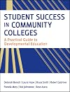 Student Success in Community Colleges: A Practical Guide to Developmental Education