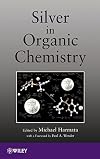 Silver in organic chemistry