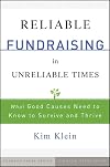 Reliable Fundraising in Unreliable Times: What Good Causes Need to Know to Survive and Thrive