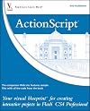 ActionScript: Your visual blueprint for creating interactive projects in Flash CS4 Professional