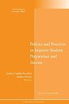 Policies and Practices to Improve Student Preparation and Success: New Directions for Community Colleges, No. 145 (J-B CC Single Issue Community Colleges)