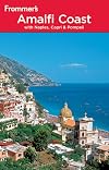 Frommer's Amalfi Coast with Naples, Capri and Pompeii (Frommer's Complete Guides)
