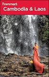 Frommers Cambodia And Laos Frommers Complete Guides