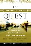 The Externally Focused Quest: Becoming the Best Church for the Community