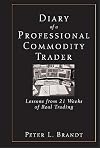 Diary of a Professional Commodity Trader: Lessons from 21 Weeks of Real Trading