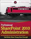 Professional Sharepoint 2010 Administration