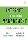 Internet Management for Nonprofits: Strategies, Tools and Trade Secrets