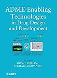 Admeenabling Technologies In Drug Design And Development