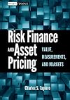 Risk Finance and Asset Pricing: Value, Measurements, and Markets